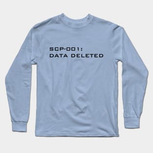 SCP-001: data deleted Long Sleeve T-Shirt